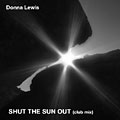 Shut The Sun Out Remix